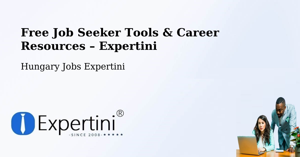 Free Job Seeker Tools & Career Resources – Vértessomló - Vértessomló, Hungary Jobs Expertini