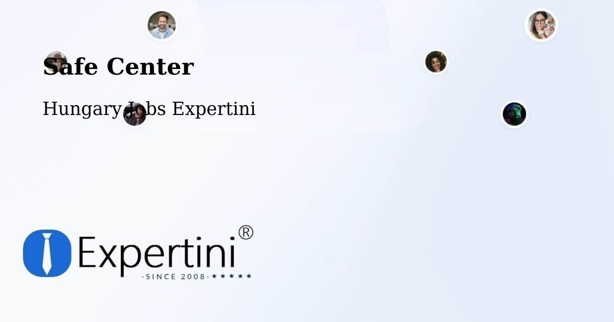 Safety Center – Vértessomló - Hungary Jobs Expertini